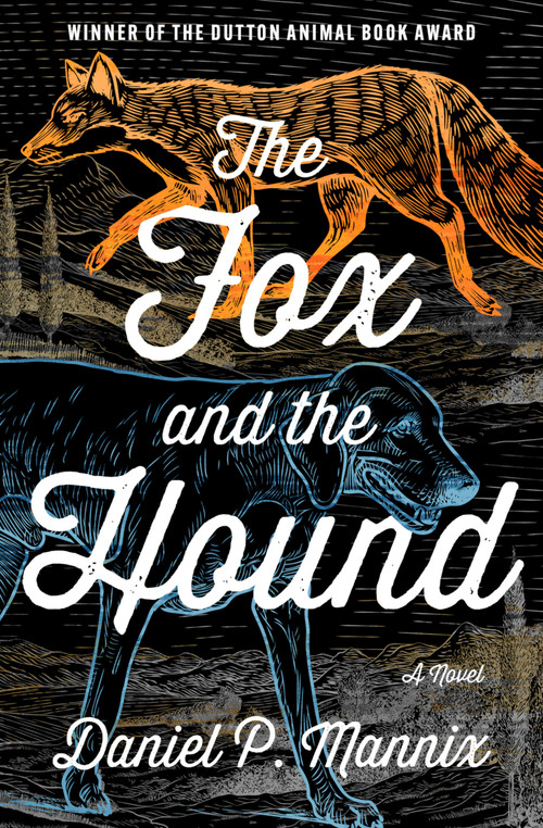 The Fox and the Hound (A Novel) by Daniel P Mannix, 9798337200927
