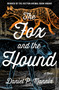 The Fox and the Hound (A Novel) by Daniel P Mannix, 9798337200927
