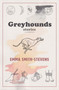Greyhounds by Emma Smith-Stevens, 9781938603938
