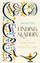 Finding Aladdin (The Hidden History of a Syrian Storyteller) by Matthew Teller, 9781771967686
