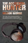 The Accidental Hunter by Nelson George, 9781617754005