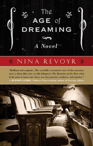 The Age of Dreaming by Nina Revoyr, 9781933354460