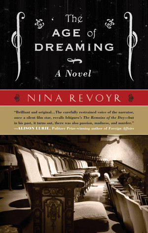 The Age of Dreaming by Nina Revoyr, 9781933354460