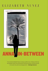 Anna In-Between by Elizabeth Nunez, 9781933354842