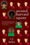 Around Harvard Square by C.J. Farley, 9781617757143