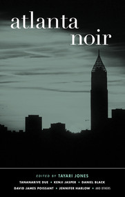 Atlanta Noir by Tayari Jones, 9781617755378