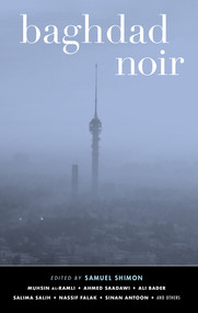 Baghdad Noir by Samuel Shimon, 9781617753435