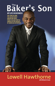 The Baker's Son (My Life in Business) by Lowell Hawthorne, 9781617751240