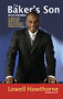 The Baker's Son (My Life in Business) by Lowell Hawthorne, 9781617751240