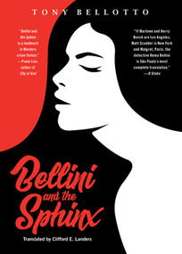Bellini and the Sphinx by Tony Bellotto, 9781617756627
