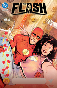 The Flash Vol. 6: The Speed Was Power, and The Speed Was Joy by Ryan North, Gavin Guidry, 9781799509912