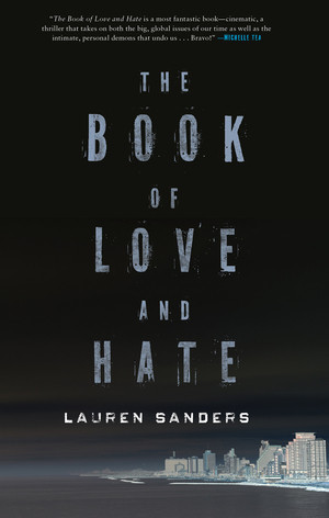 The Book of Love and Hate by Lauren Sanders, 9781617755828