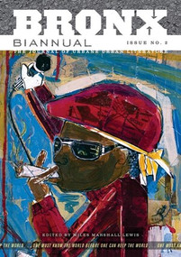 Bronx Biannual (Issue No. 2) by Miles Marshall Lewis, 9781933354095