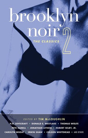 Brooklyn Noir 2: The Classics by Tim McLoughlin, 9781888451764