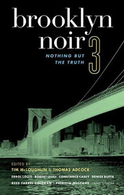 Brooklyn Noir 3 (Nothing But the Truth) by Tim McLoughlin, Thomas Adcock, 9781933354149