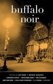 Buffalo Noir by Brigid Hughes, Ed Park, 9781617753817