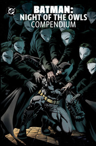 Batman: Night of the Owls Compendium by Scott Snyder, Greg Capullo, 9781799509165