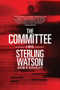 The Committee by Sterling Watson, 9781617757839