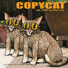 Copycat (and a Litter of Other Cats) by David Yow, 9781617752704
