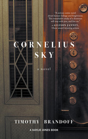 Cornelius Sky by Timothy Brandoff, 9781617758010