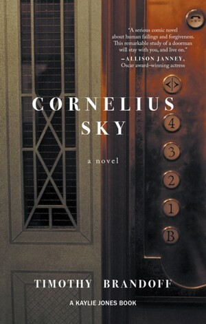Cornelius Sky by Timothy Brandoff, 9781617757082