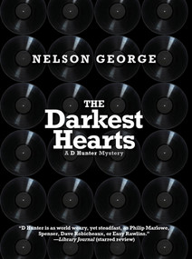 The Darkest Hearts by Nelson George, 9781617758225