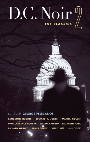 D.C. Noir 2 (The Classics) by George Pelecanos, 9781933354583