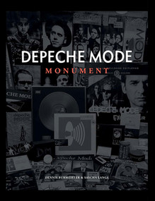 Depeche Mode: Monument by Dennis Burmeister, Sascha Lange, 9781617755934