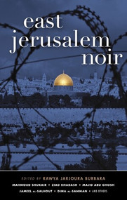 East Jerusalem Noir by Rawya Jarjoura Burbara, 9781617759857