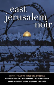 East Jerusalem Noir by Rawya Jarjoura Burbara, 9781636140889