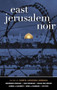 East Jerusalem Noir by Rawya Jarjoura Burbara, 9781636140889