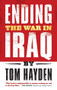 Ending the War in Iraq by Tom Hayden, 9781933354453