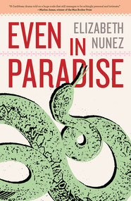 Even in Paradise by Elizabeth Nunez, 9781617754401