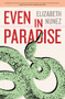 Even in Paradise by Elizabeth Nunez, 9781617754401