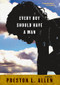 Every Boy Should Have a Man by Preston L. Allen, 9781617751622