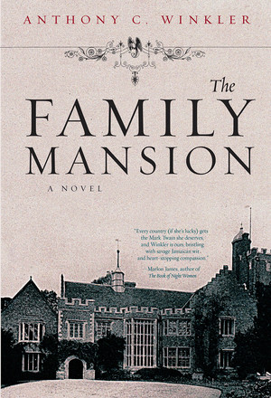The Family Mansion by Anthony C. Winkler, 9781617751660