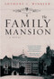The Family Mansion by Anthony C. Winkler, 9781617751660