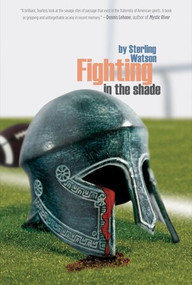 Fighting in the Shade by Sterling Watson, 9781936070985