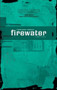 Firewater by Edward Stone Cohen, 9781888451436