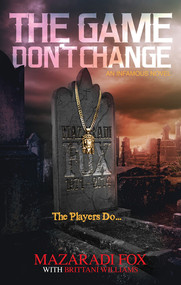 The Game Don't Change by Mazaradi Fox, 9781617754821