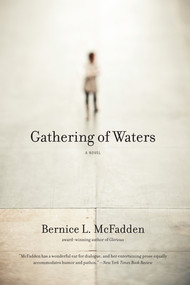Gathering of Waters by Bernice L. McFadden, 9781617750311