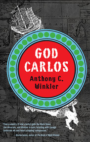 God Carlos by Anthony C. Winkler, 9781617751394