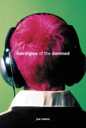 Hairstyles of the Damned by Joe Meno, 9781888451702