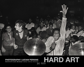 Hard Art, DC 1979 by Lucian Perkins, Alec MacKaye, Henry Rollins, 9781617751677