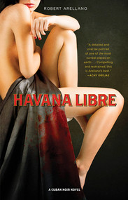 Havana Libre by Robert Arellano, 9781617756566
