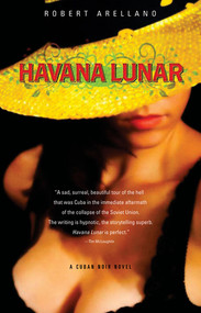Havana Lunar by Robert Arellano, 9781933354682