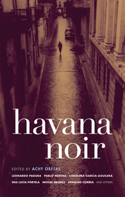Havana Noir by Achy Obejas, 9781933354385