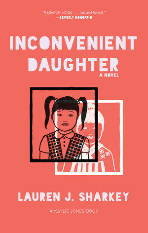 Inconvenient Daughter by Lauren J. Sharkey, 9781617759345