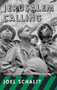 Jerusalem Calling (A Homeless Conscience in a Post-Everything World) by Joel Schalit, 9781888451177