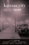 Kansas City Noir by Steve Paul, 9781617751288